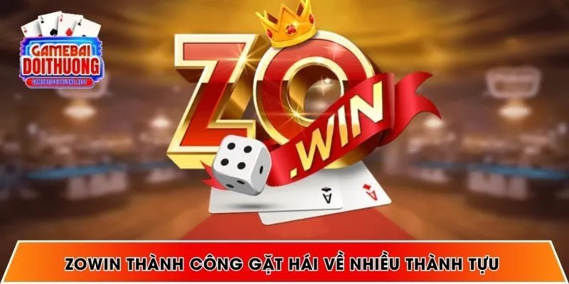 ZOWIN thành công gặt hái về nhiều thành tựu